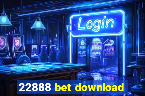 22888 bet download